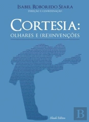 Cortesia: Olhares e (Re)Invenções