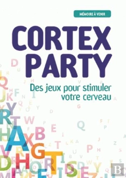 Bertrand.pt - Cortex Party ; Des Jeux Pour Stimuler Votre Cerveau
