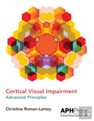Cortical Visual Impairment Advanced Principles