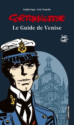 Bertrand.pt - Corto Maltese : Le Guide De Venise (Édition 2018)