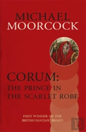 Corum: The Prince In The Scarlet Robe