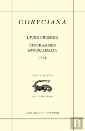 Coryciana. Livre Premier : Épigrammes / Epigrammata (1524)