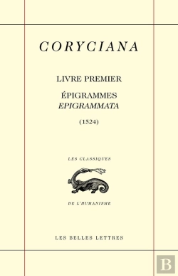 Bertrand.pt - Coryciana. Livre Premier : Épigrammes / Epigrammata (1524)