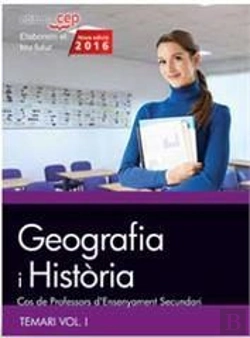 Bertrand.pt - Cos De Professors D'Ensenyament Secundari. Geografia I Historia. Temari Vol. I.