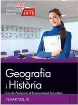 Bertrand.pt - Cos De Professors D'Ensenyament Secundari. Geografia I Historia. Temari Vol. Iii.