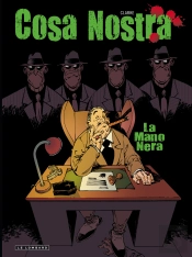 Cosa Nostra Tome 2 ; La Mano Nera