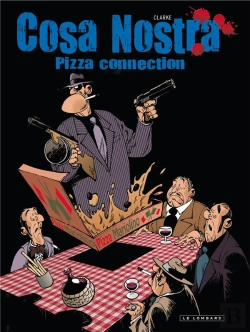 Bertrand.pt - Cosa Nostra Tome 3 ; Pizza Connection