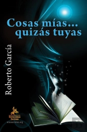 Cosas Mias... Quizas Tuyas  