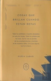 'Cosas Que Brillan Cuando Están Rotas'