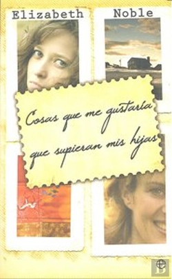 Bertrand.pt - Cosas Que Me Gustaria Que Supieran Mis Hijas