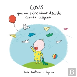 Bertrand.pt - Cosas Que No Sabré Cómo Decirte Cuando Crezcas