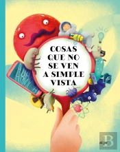 Cosas Que No Se Ven A Simple Vista