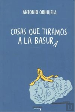 Bertrand.pt - Cosas Que Tiramos A La Basura