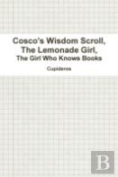 Cosco'S Wisdom Scroll, The Lemonade Girl, The Girl Who Knows Books
