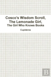 Cosco'S Wisdom Scroll, The Lemonade Girl, The Girl Who Knows Books