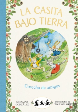 Bertrand.pt - Cosecha De Amigos (La Casita Bajo Tierra 1)