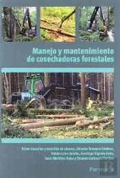 Cosechadoras Forestales Y Su Mantenimiento