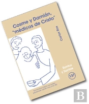 Cosme Y Damián, 'Médicos De Cristo'