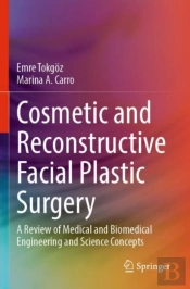 Cosmetic And Reconstructive Facial Plastic Surgery