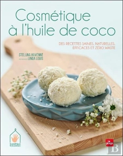Bertrand.pt - Cosmétique À L'Huile De Coco ; Des Recettes Saines, Naturelles, Efficaces Et Zéro Waste