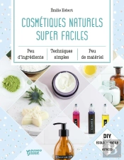 Cosmétiques Naturels Super Faciles