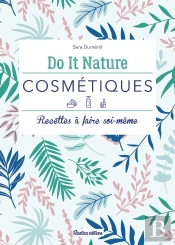 Cosmétiques ; Recettes À Faire Soi-Même