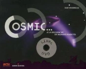 Cosmic ; À La Recherche Des Mondes Habités