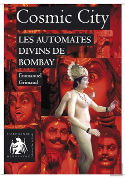Bertrand.pt - Cosmic City ; Les Automates Divin De Bombay