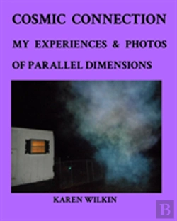 Bertrand.pt - Cosmic Connection My Experiences And Photos Of Parallel Dimensions