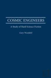 Cosmic Engineers