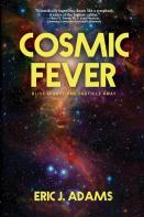 Cosmic Fever