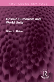 Cosmic Humanism And World Unity