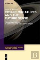 Cosmic Miniatures And The Future Sense