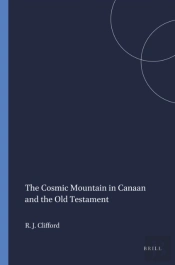 Cosmic Mountain In Canaan And The Old Testament