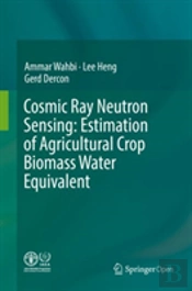 Cosmic Ray Neutron Sensing: Estimation Of Agricultural Crop Biomass Water Equivalent