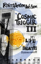 Cosmic Trigger Iii