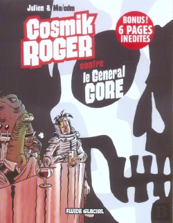 Bertrand.pt - Cosmik Roger Tome 3 ; Cosmik Roger Contre Le Général Gore