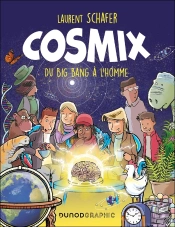 Cosmix : Du Big Bang À L'Homme