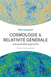 Cosmologie & Relativité Générale : Une Première Approche (2e Édition)