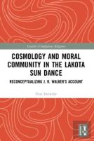 Cosmology And Moral Community In The Lakota Sun Dance