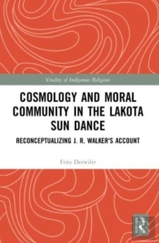 Cosmology And Moral Community In The Lakota Sun Dance