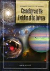 Cosmology And The Evolution Of The Universe