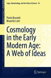 Cosmology In The Early Modern Age: A Web Of Ideas