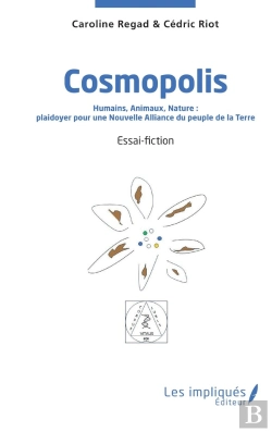 Bertrand.pt - Cosmopolis : Humains, Animaux, Nature :  Plaidoyer Pour Une Nouvelle Alliance  Du Peuple De La Terre