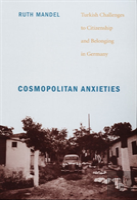 Cosmopolitan Anxieties