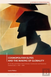 Cosmopolitan Elites And The Making Of Globality