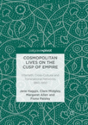Cosmopolitan Lives On The Cusp Of Empire