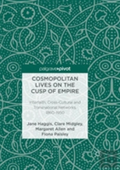 Cosmopolitan Lives On The Cusp Of Empire