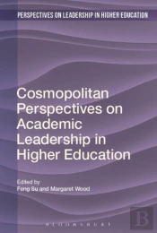 Cosmopolitan Perspectives On Academic Leadership In Higher Education