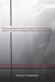 Cosmopolitanism And The Age Of School Reform